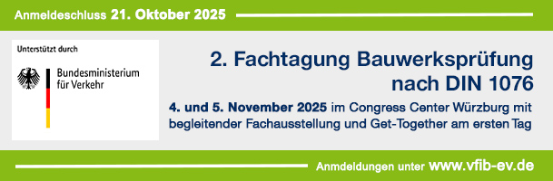 2. Fachtagung Bauwerksprüfung nach DIN 1076 2. Fachtagung Bauwerksprüfung nach DIN 1076